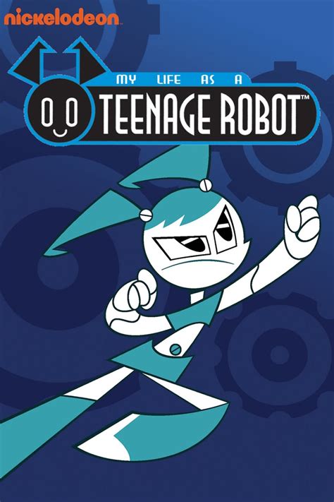 my life as a teenage robot